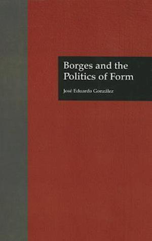 Borges and the Politics of Form