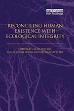 Reconciling Human Existence with Ecological Integrity