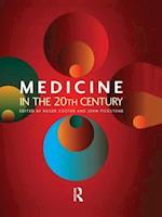 Medicine in the Twentieth Century