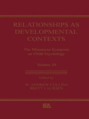 Relationships as Developmental Contexts