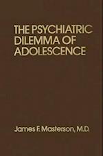 Psychiatric Dilemma Of Adolescence