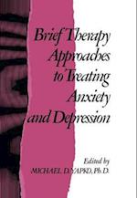 Brief Therapy Approaches to Treating Anxiety and Depression