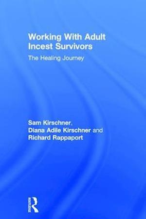 Working With Adult Incest Survivors