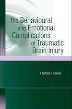 The Behavioural and Emotional Complications of Traumatic Brain Injury