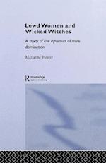 Lewd Women and Wicked Witches