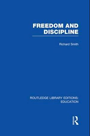 Freedom and Discipline (RLE Edu K)