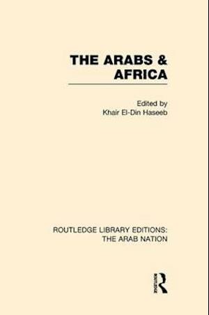 The Arabs and Africa (RLE: The Arab Nation)