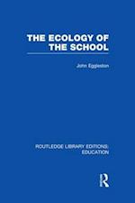 The Ecology of the School