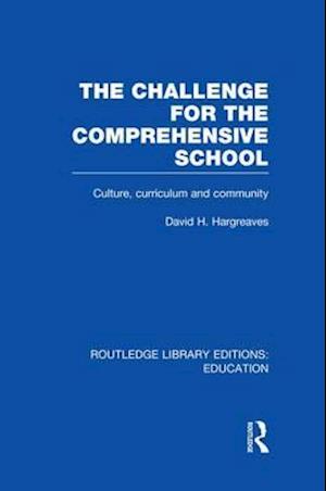 The Challenge For the Comprehensive School