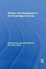 Wisdom and Management in the Knowledge Economy