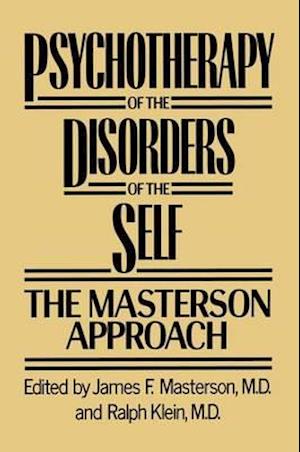 Psychotherapy of the Disorders of the Self