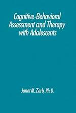 Cognitive-Behavioural Assessment And Therapy With Adolescents
