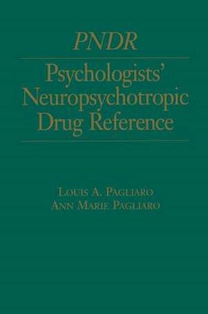 Psychologist's Neuropsychotropic Desk Reference