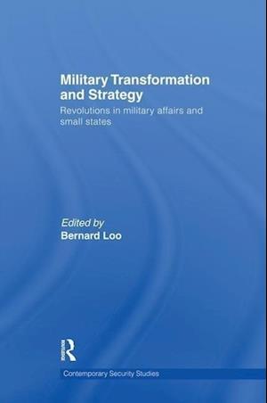 Military Transformation and Strategy