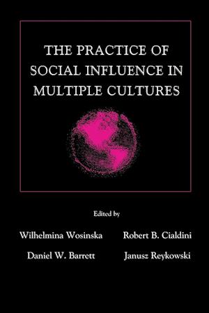 The Practice of Social influence in Multiple Cultures