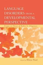 Language Disorders From a Developmental Perspective