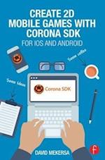 Create 2D Mobile Games with Corona SDK