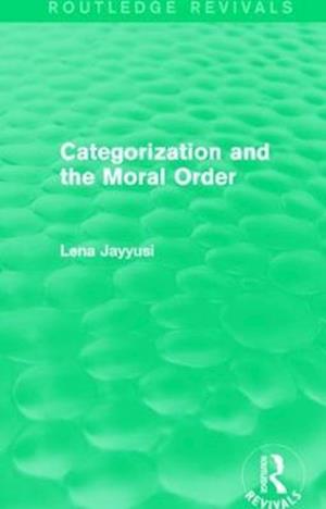 Categorization and the Moral Order (Routledge Revivals)