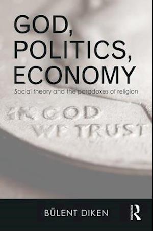 God, Politics, Economy
