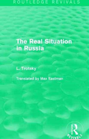 The Real Situation in Russia (Routledge Revivals)