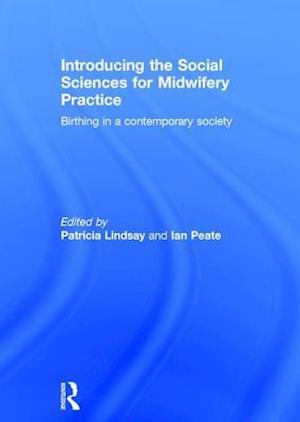 Introducing the Social Sciences for Midwifery Practice