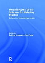 Introducing the Social Sciences for Midwifery Practice
