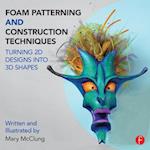 Foam Patterning and Construction Techniques