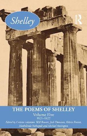 The Poems of Shelley: Volume Five