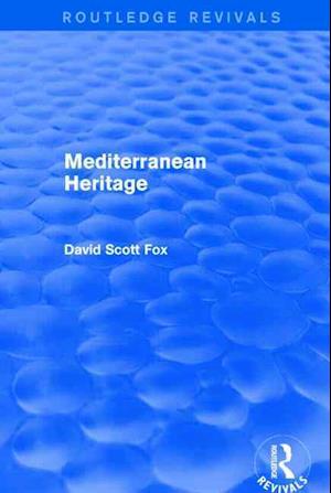 Mediterranean Heritage (Routledge Revivals)