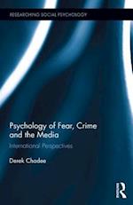 Psychology of Fear, Crime and the Media