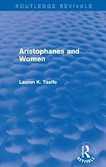 Aristophanes and Women (Routledge Revivals)