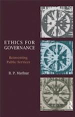Ethics for Governance: Reinventing Public Services 