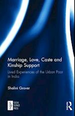 Marriage, Love, Caste and Kinship Support