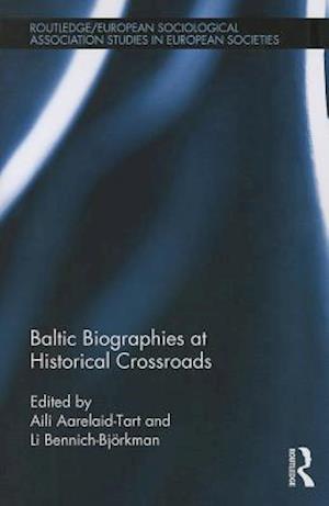 Baltic Biographies at Historical Crossroads