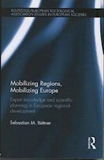 Mobilizing Regions, Mobilizing Europe
