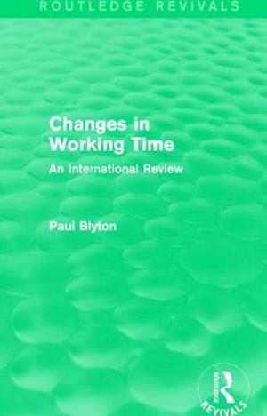 Changes in Working Time (Routledge Revivals)