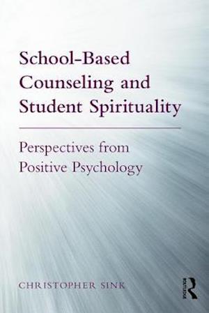 School-Based Counseling and Student Spirituality