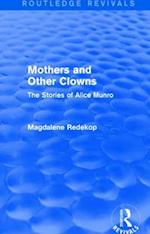 Mothers and Other Clowns (Routledge Revivals)