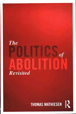 The Politics of Abolition Revisited