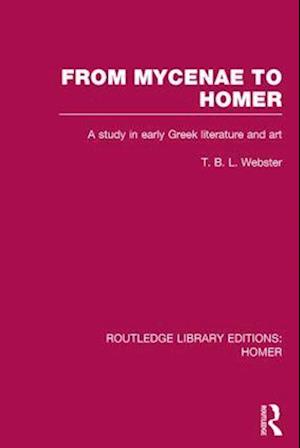 From Mycenae to Homer