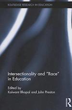 Intersectionality and “Race” in Education