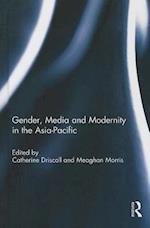 Gender, Media and Modernity in the Asia-Pacific