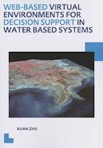 Web-based Virtual Environments for Decision Support in Water Based Systems