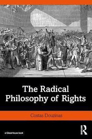 The Radical Philosophy of Rights