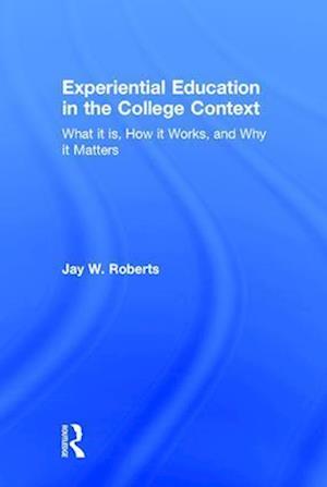 Experiential Education in the College Context