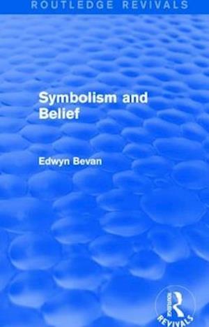 Symbolism and Belief (Routledge Revivals)