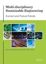 Multi-disciplinary Sustainable Engineering: Current and Future Trends