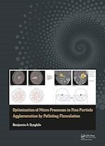 Optimization of Micro Processes in Fine Particle Agglomeration by Pelleting Flocculation