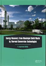 Energy Recovery from Municipal Solid Waste by Thermal Conversion Technologies