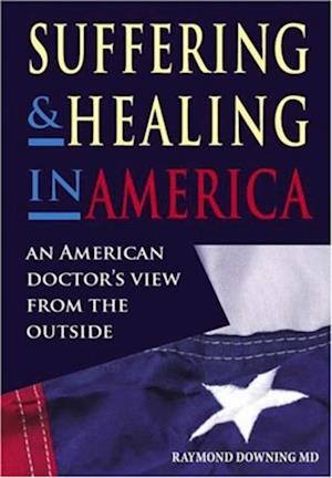 Suffering and Healing in America